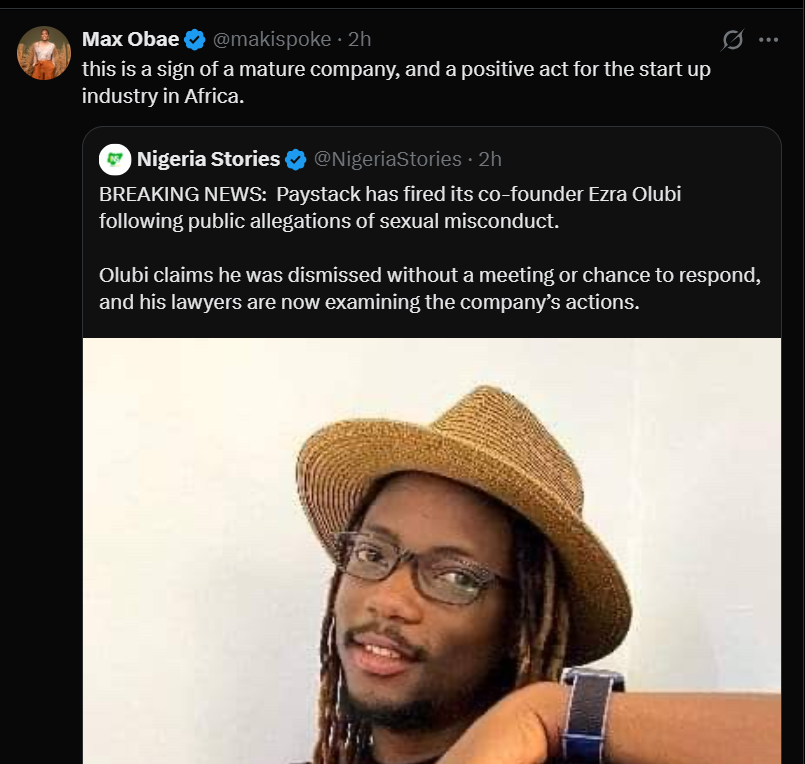 Paystack co-founder Ezra Olubi?s ex-polycule partner Max hails news confirming his sack from the tech company after his old creepy tweets went viral